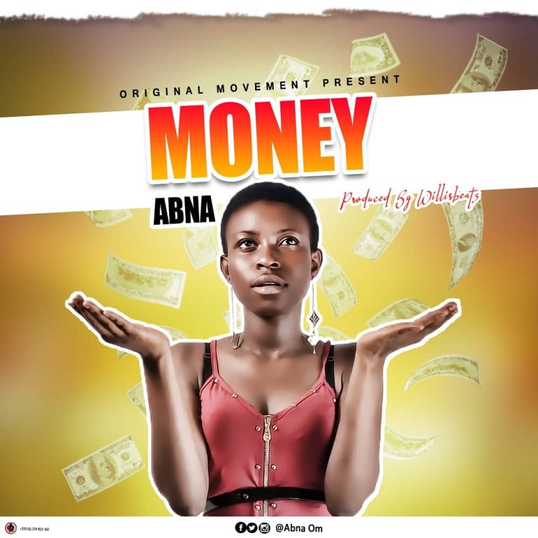 Abna – Money (Prod by Willis Beatz)