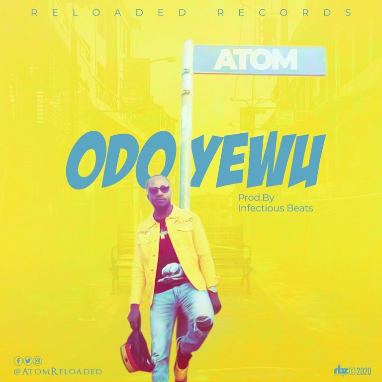 Atom – Odo Yewu (Prod. By Infectious)