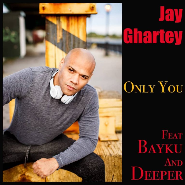 Jay Ghartey – Only You ft Bayku & Deeper