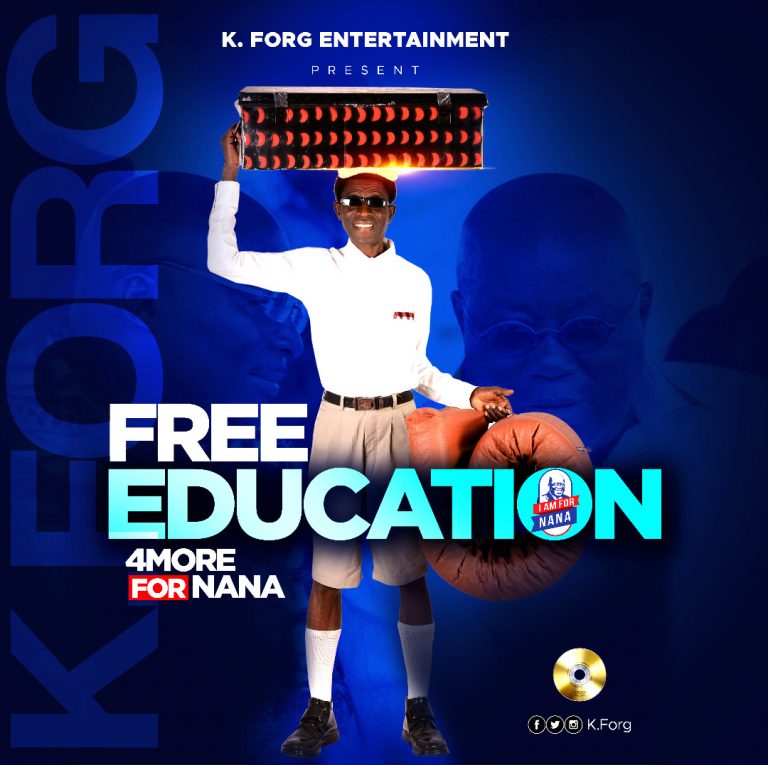 K. Forg – Free SHS (NPP campaign song)