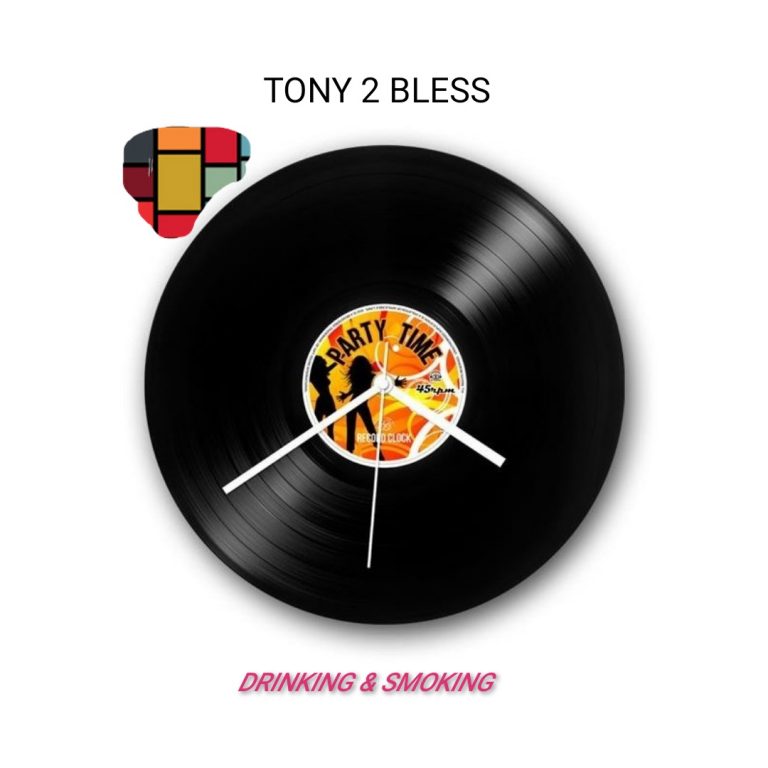 Tony2Bless – Party Time (Drinking And Smoking)