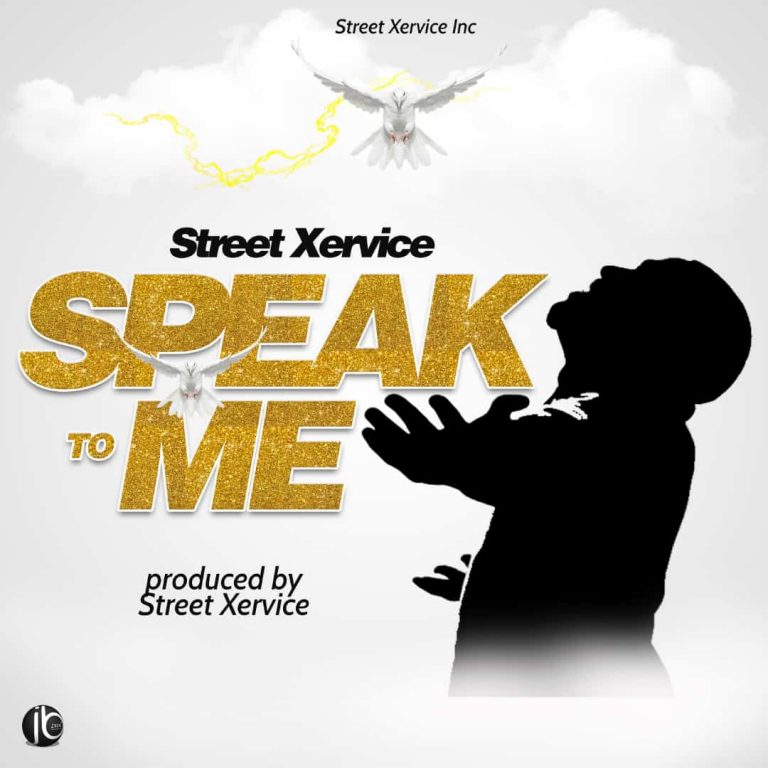 Street Xervice – Speak To Me (Prod by Street Xervice)