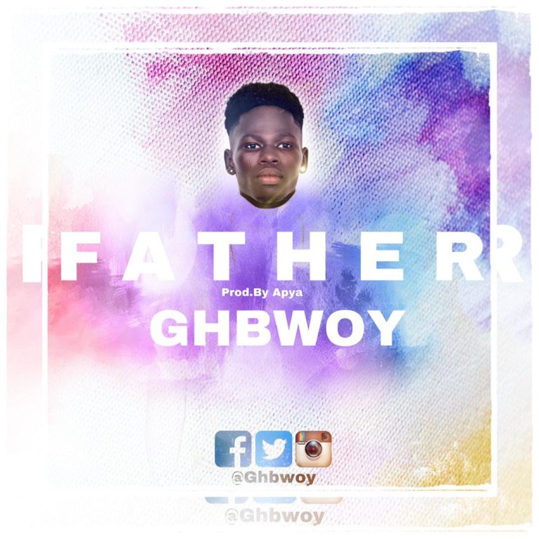 GhBwoy – Father (Prod. By Apya)