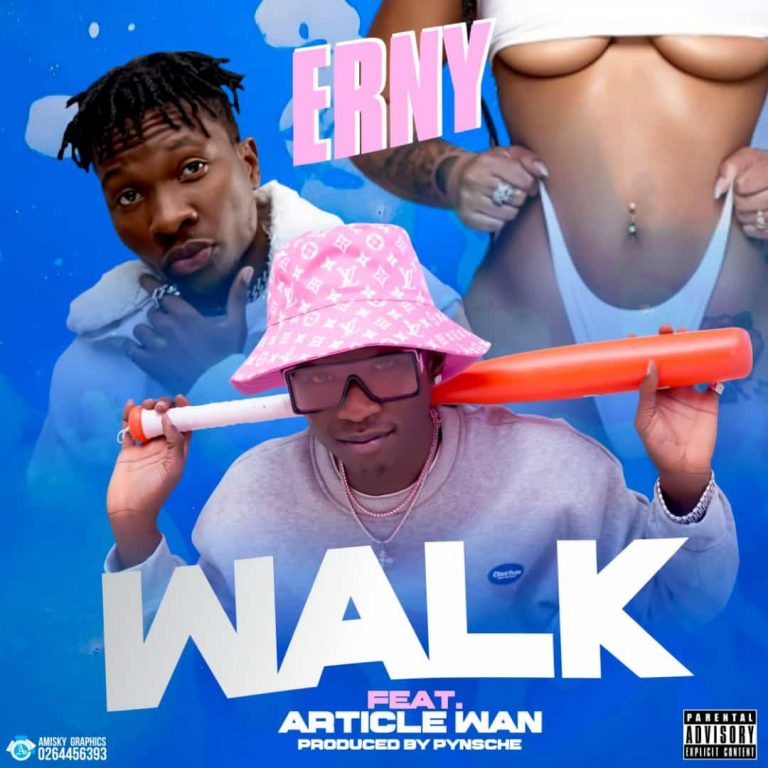 Erny – Walk ft Article Wan (Prod by Pynsche)