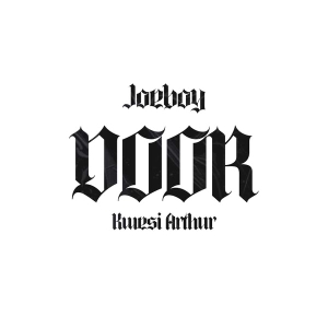 Joeboy – Door Remix Ft Kwesi Arthur