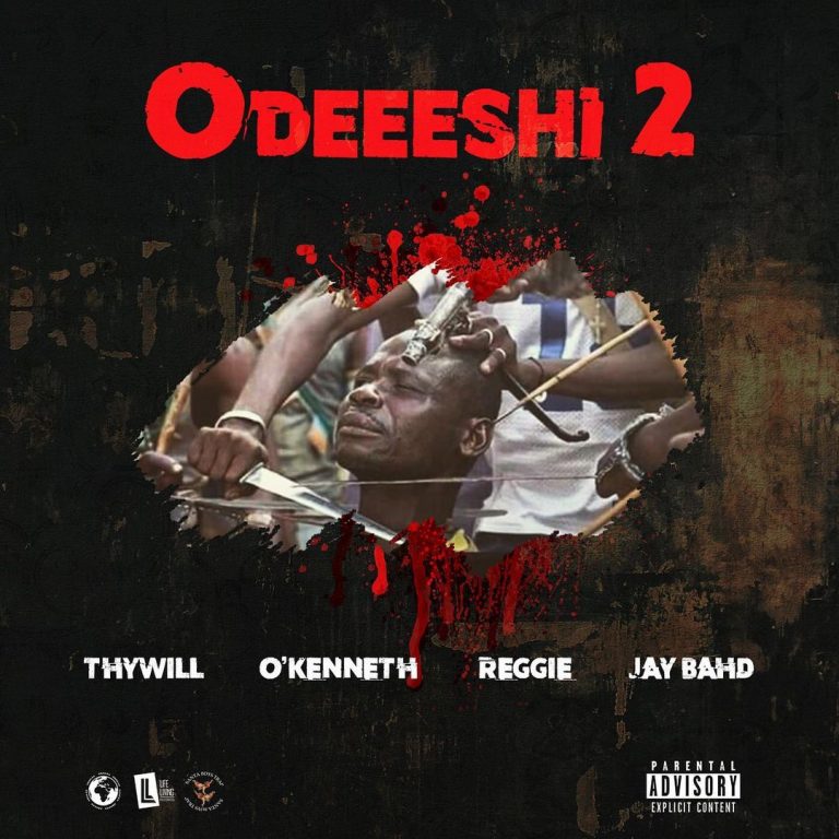 Thywill – Odeeeshi 2 ft. O’Kenneth, Reggie & Jay Bahd