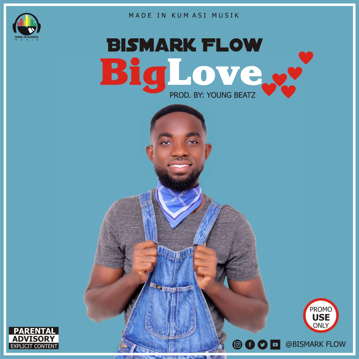 Bismark Flow - Big Love (Prod By Young Beatz)