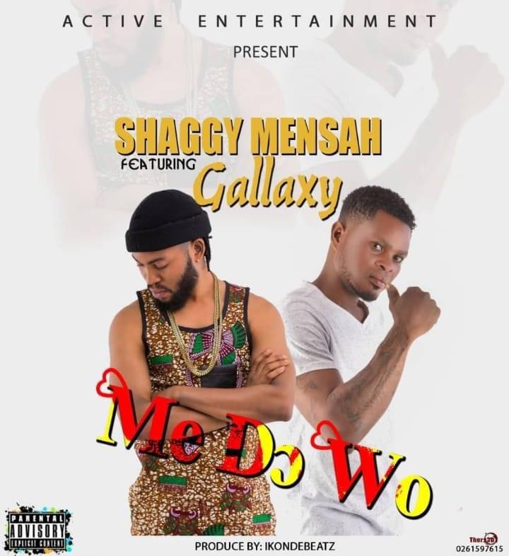 Shaggy Mensah Ft Gallaxy - Me D) Wo (Prod. By IKondeBeatz)