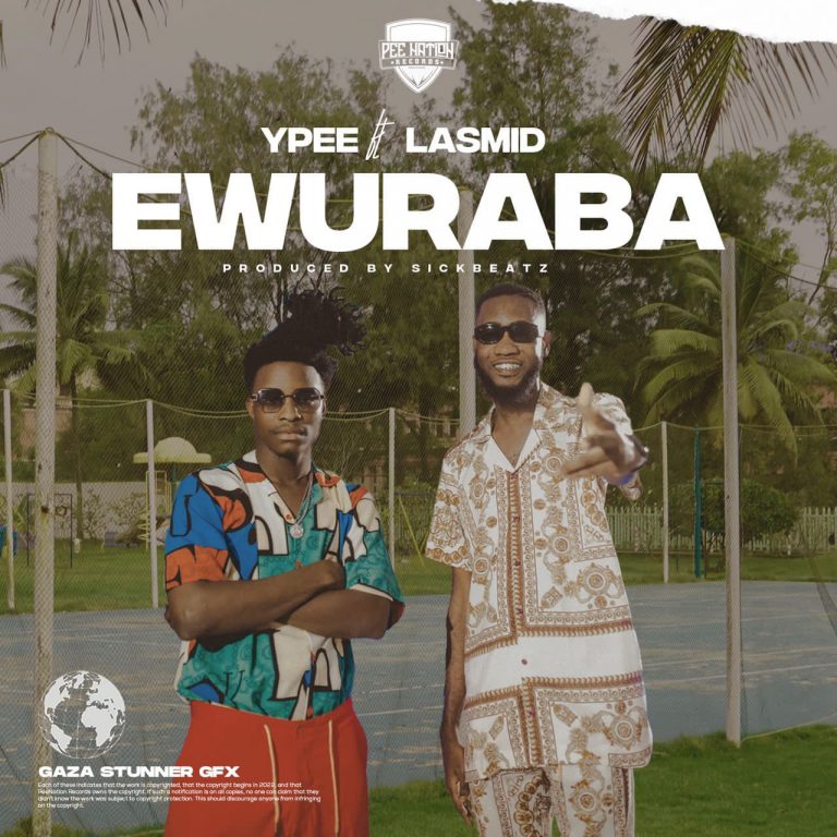 Ypee – Ewuraba ft Lasmid (Produced By Tubhani Muzik)