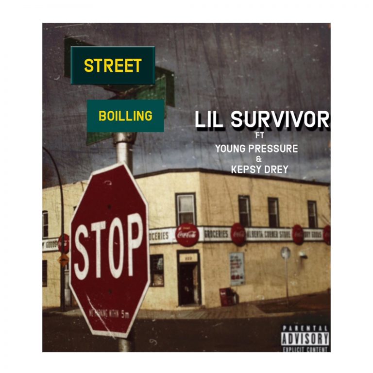 Lil Survivor – Street Boiling Feat. Young Pressure X Kepsy Drey – Africapush.com