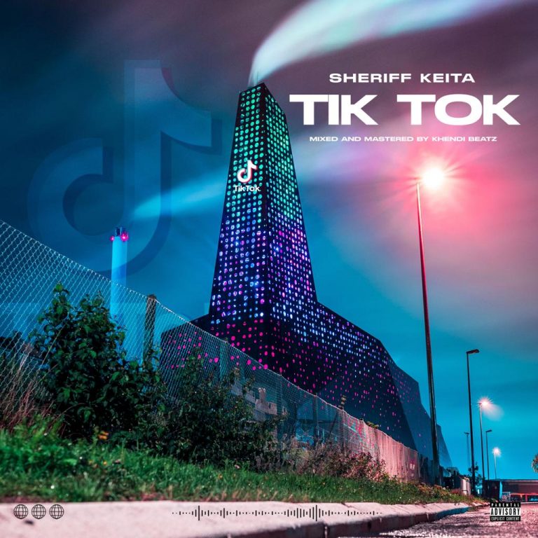 Sheriff Keita Is Out With A New Single Titled “Tik Tok”