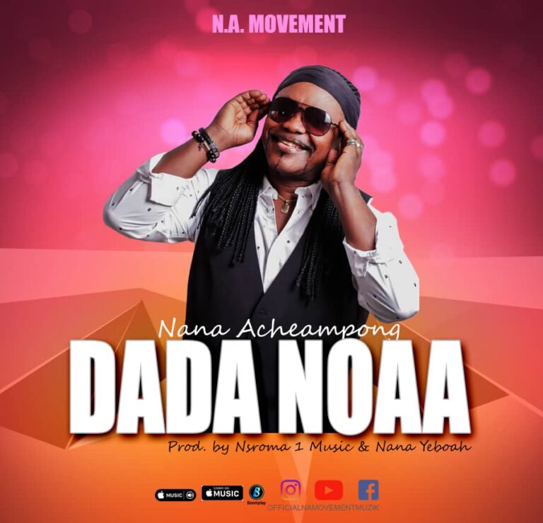 Nana Acheampong – Dada Noaa