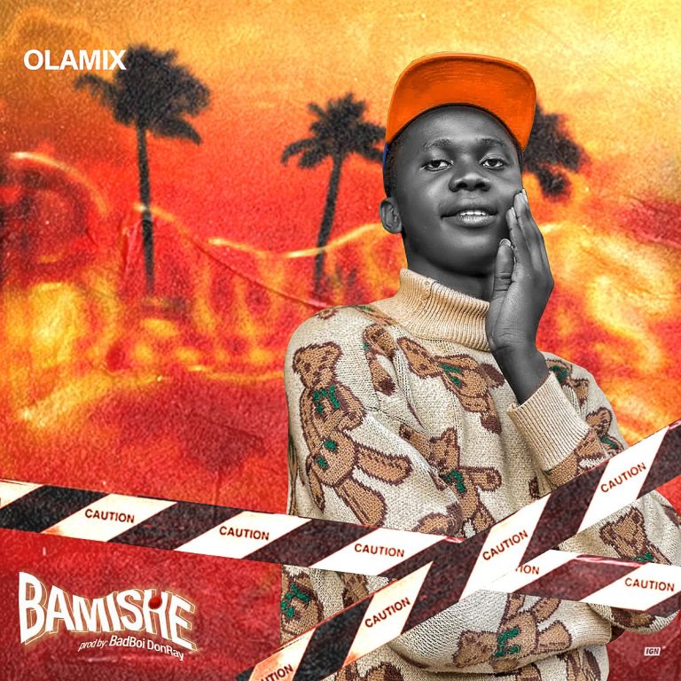 Olamix – Bamishe (Prod. By Badboy Donray)