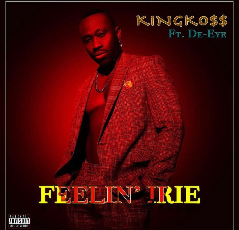 KingKoss – Feelin Irie ft De-Eye (Prod. By RekxBeatz)