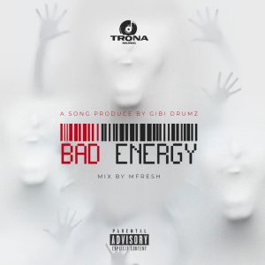 Trona - Bad Energy(mixed by m-fresh beatz)