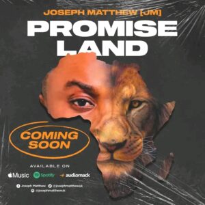Joseph Matthew Set To Release New “Promise Land” Banger