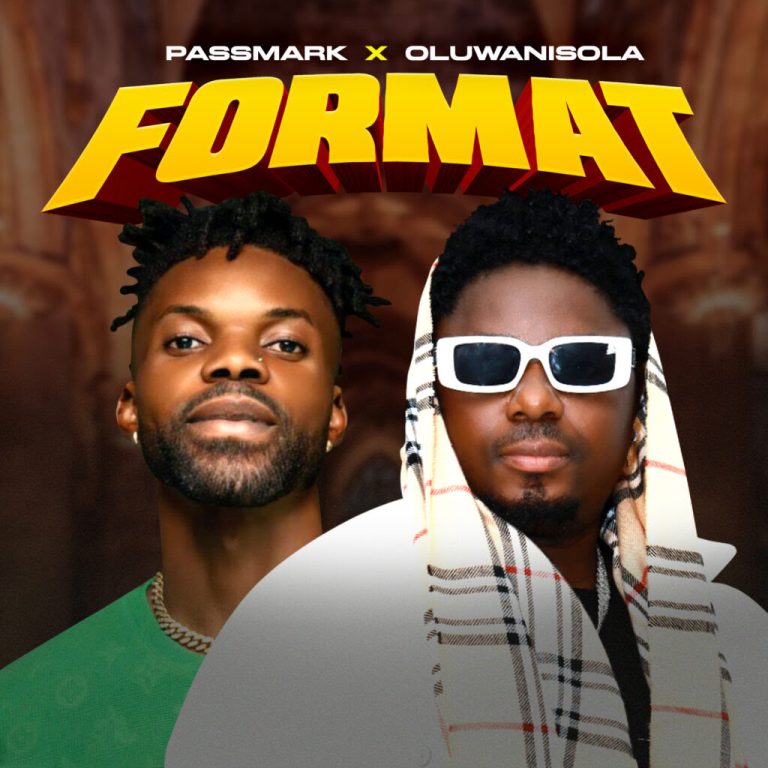 Passmark Ft Oluwanishola – Format