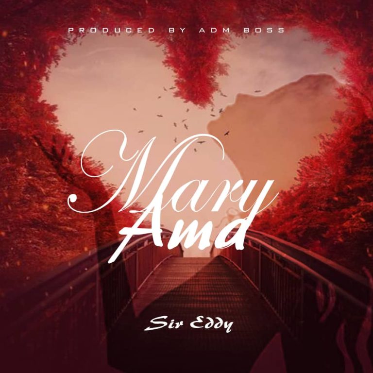 Sir Eddy Releases Love Jam ‘Mary Ama’