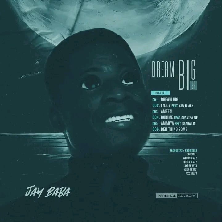 Infectious Rhythms and Ghanaian Flair: Jay Baba’s ‘Dream Big’ EP Surpasses Expectations