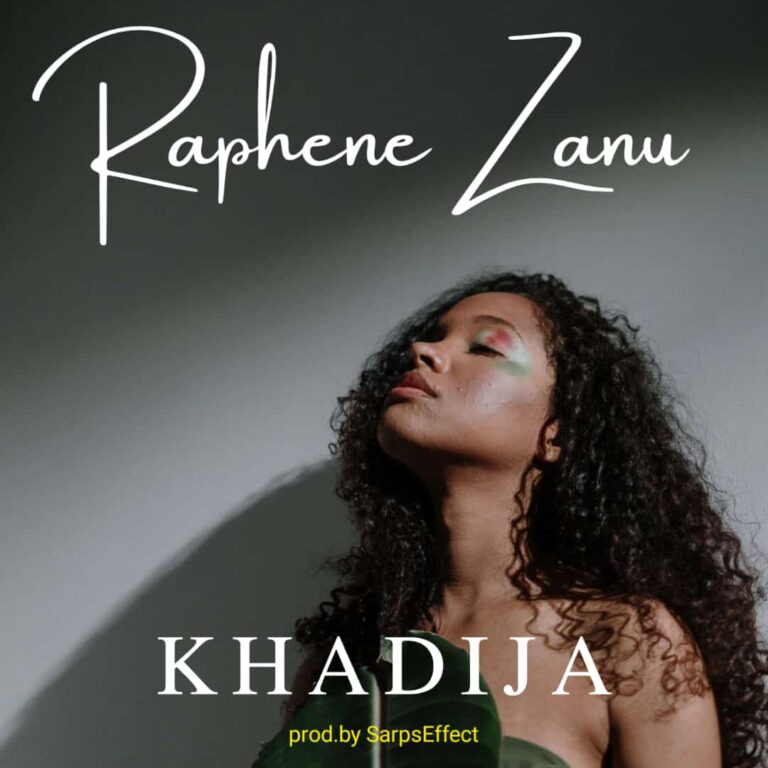 Raphene Zanu - Khadija (Prod. by SarpsEffect)