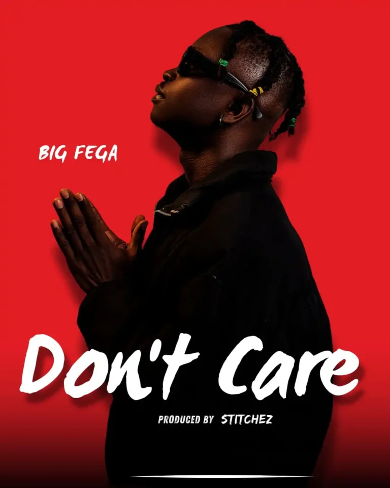 Sierra Leone’s Rising Star Big Fega Drops Highly Anticipated Single, “Don’t Care”